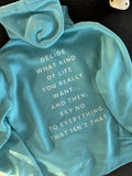 Decide What You Want Hoodie