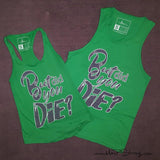 But Did You DIE? Women's Racerback Tanktop