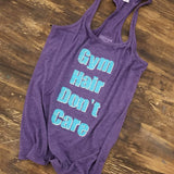 Gym Hair Don't Care WOMEN'S RACERBACK TANKTOP