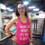 Wake Up Beauty Its Time To Beast Tank Top