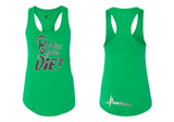 But Did You DIE? Women's Racerback Tanktop