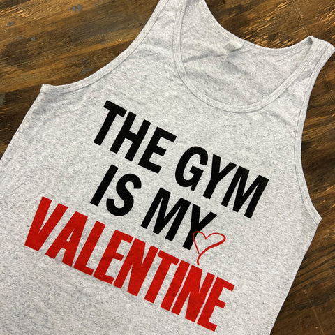 The Gym Is My Valentine Tank Top
